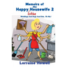 Memoirs of the Happy Lesbian Housewife 2: Weddings And Dogs And Kids, Oh My!