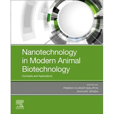Nanotechnology in Modern Animal Biotechnology: Concepts and Applications
