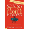 Solving Sticky People Problems: Using Your Supervisory Inner Sense with Employees