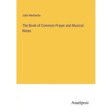 The Book of Common Prayer and Musical Notes