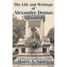 The Life and Writings of Alexandre Dumas (1802-1870)
