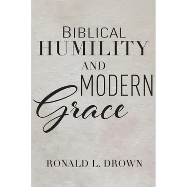 Biblical Humility and Modern Grace