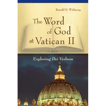 Word of God at Vatican II: Exploring Dei Verbum
