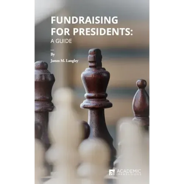 Fundraising for Presidents: A Guide