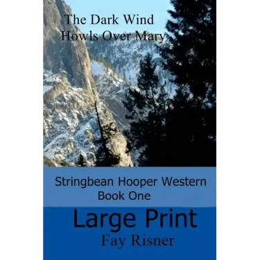 The Dark Wind Howls Over Mary: Stringbean Hooper Western Series