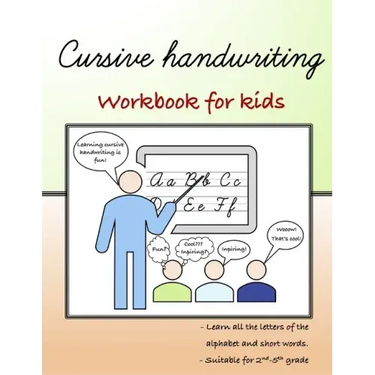 Cursive Handwriting: Workbook for kids Beginning with cursive (Cursive Writing Books for Kids)