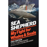 Sea Shepherd: My Fight for Whales & Seals