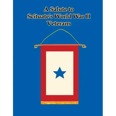 A Salute to Scituate's World War II Veterans