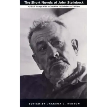 The Short Novels of John Steinbeck: Critical Essays with a Checklist to Steinbeck Criticism