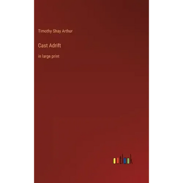 Cast Adrift: in large print