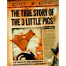 The True Story of the 3 Little Pigs