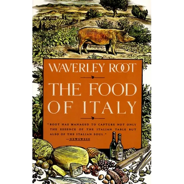The Food of Italy: A Culinary Guidebook