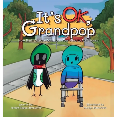 It's OK, Grandpop: How Brain Disease Can Open Your Mind to Acceptance