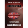 Almost British - Revisited: One Black Woman's Refusal to Being Silenced and Dismissed