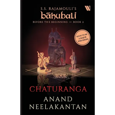 Chaturanga (Bahubali: Before the Beginning - Book 2)