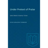Under Pretext of Praise: Satiric Mode in Erasmus' Fiction