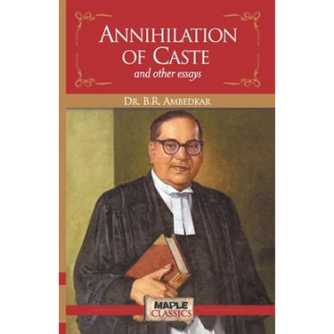 Annihilation of Caste and Other Essays