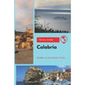 Calabria Travel Guide: Where to Go & What to Do