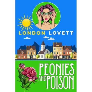 Peonies and Poison
