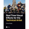 Real Time Visual Effects for the Technical Artist