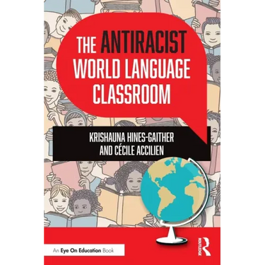 The Antiracist World Language Classroom