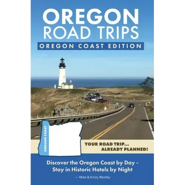 Oregon Road Trips - Oregon Coast Edition