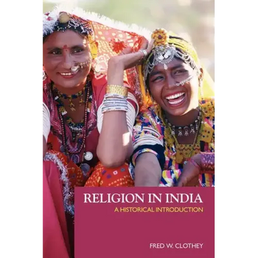 Religion in India: A Historical Introduction