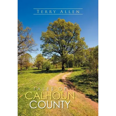 Tales of Calhoun County
