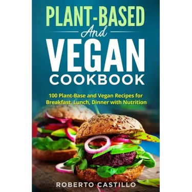 Plant-Base and Vegan Cookbook