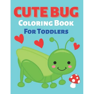Cute Bug Coloring Book For Toddlers