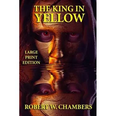 The King in Yellow - Large Print Edition