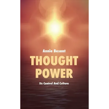 Thought Power: Its Control And Culture