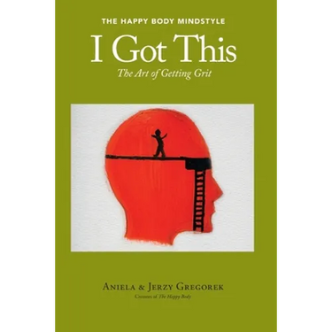 I Got This: The Art of Getting Grit