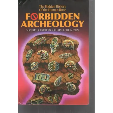 Forbidden Archeology: The Hidden History of the Human Race