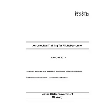 Training Circular TC 3-04.93 Aeromedical Training for Flight Personnel August 2018