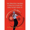 The Principles Theories & Practice of Jun Fan Gung Fu/Jeet Kune Do Vol.1