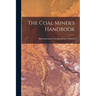 The Coal Miner's Handbook