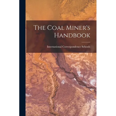 The Coal Miner's Handbook