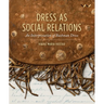 Dress as Social Relations: An Interpretation of Bushman Dress