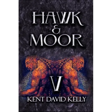 HAWK & MOOR - The Unofficial History of Dungeons & Dragons: Book 5 - Age of Glory