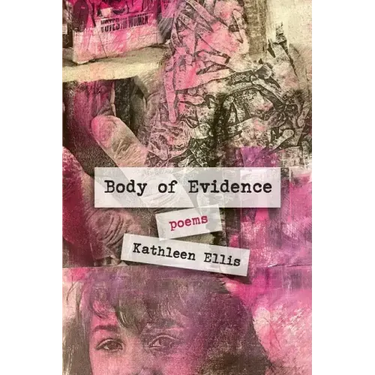 Body of Evidence: poems