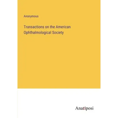Transactions on the American Ophthalmological Society