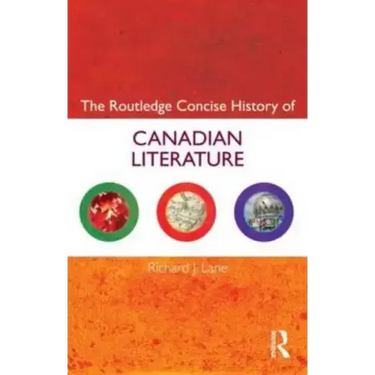 The Routledge Concise History of Canadian Literature