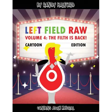 Left Field Raw Volume 4: the Filth Is Back!