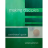 Making Disciples: Coordinator's Guide