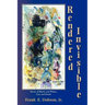 Rendered Invisible: Stories of Blacks and Whites, Love and Death
