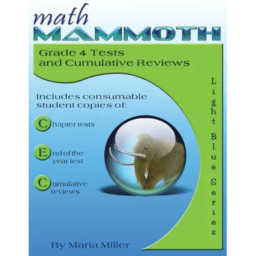 Math Mammoth Grade 4 Tests and Cumulative Reviews