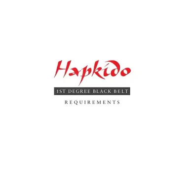 Hapkido: 1st Degree Black Belt Requirements