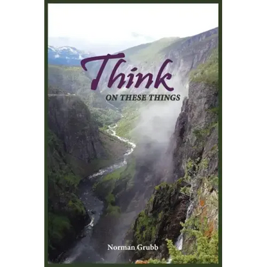 Think on These Things: A Collection......