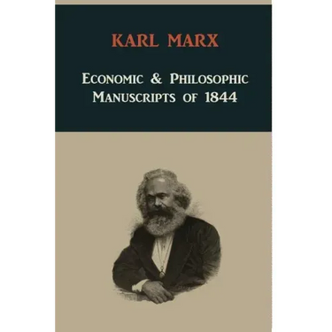 Economic & Philosophic Manuscripts of 1844
